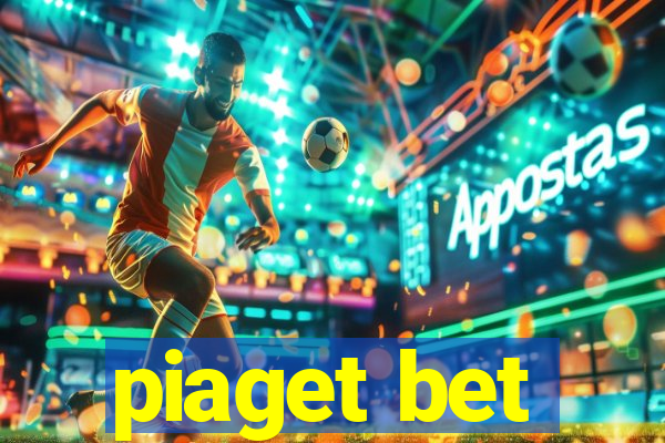 piaget bet